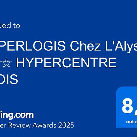 Superlogis L'Alysse Classe 3Etoiles Hypercentre Blois Zewnętrze zdjęcie